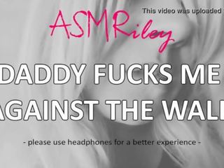 Eroticaudio - asmr cha fucks tôi chống lại các wall&comma; taboo&comma; ddlg